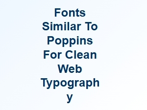 Clean Geometric Sans Fonts Like Poppins